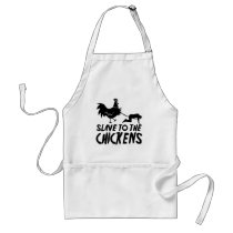 Slave to the chickens aprons