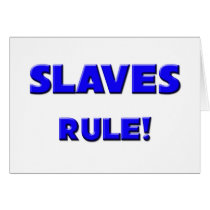 Slaves Rule! cards