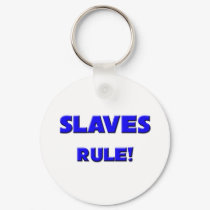 Slaves Rule! keychains by professions Slaves Rule! keychains