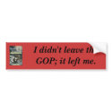 Slaying Leviathan, I didn't leave the GOP; it l... bumper stickers