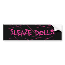Sleaze Dolls Bumper Sticker bumper stickers