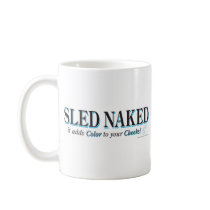 SLED-NAKED MUGS