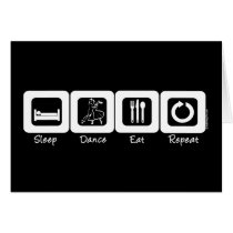 Sleep Ballroom Eat Repeat Greeting Card