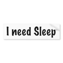 Sleep Bumper Sticker