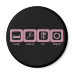 Sleep Dance Eat Repeat Refrigerator Magnet
