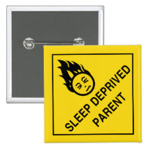 Sleep Deprived Parent Pin