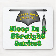 Sleep In Straight Jacket Mouse Pad