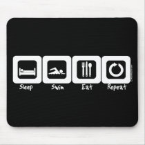 Sleep Swim Eat Repeat mousepads by Mall4MyLife Sleep Swim Eat Repeat mousepads