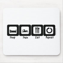 Sleep Swim Eat Repeat mousepads by Mall4MyLife Sleep Swim Eat Repeat mousepads