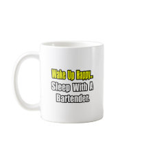 Sleep With a Bartender Mugs