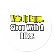 Sleep With a Biker Round Stickers