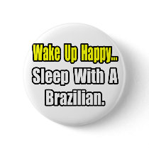 Sleep With a Brazilian buttons