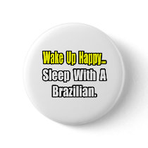 Sleep With a Brazilian buttons