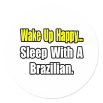 Sleep With a Brazilian stickers by Brazilian_Pride Sleep With a Brazilian stickers