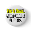 Sleep With a Catholic buttons by Catholic_Shirts Sleep With a Catholic buttons