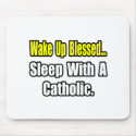 Sleep With a Catholic mousepads by Catholic_Shirts Sleep With a Catholic mousepads