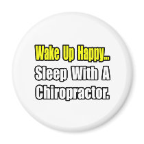 Sleep With a Chiropractor Fridge Magnets