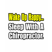 Sleep With a Chiropractor t-shirts