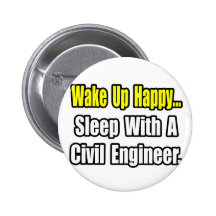 Sleep With A Civil Engineer Button
