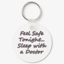 sleep with a doctor keychains