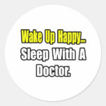 Sleep With a Doctor Round Sticker