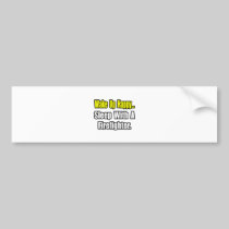 Sleep With a Firefighter Bumper Stickers