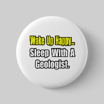Sleep With a Geologist Pin