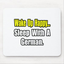 Sleep With a German Mouse Pads