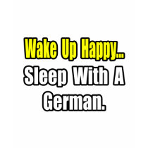 Sleep With a German t-shirts by German_Pride_Shirts Sleep With a German t-shirts