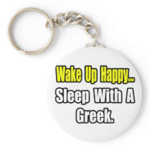 Sleep With a Greek Keychains