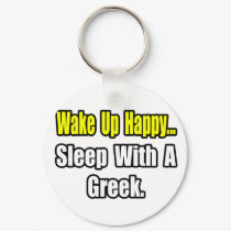 Sleep With a Greek keychains