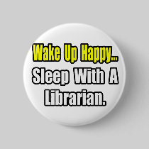 Sleep With a Librarian Button