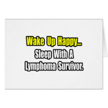 Sleep With a Lymphoma Survivor Greeting Cards