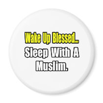 Sleep With a Muslim magnets
