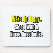 Sleep With A Nurse Anesthetist Mouse Pads