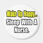 Sleep With a Nurse Fridge Magnet