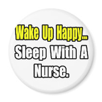 Sleep With a Nurse magnets by nurseshirts Sleep With a Nurse magnets