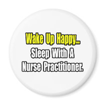 Sleep With A Nurse Practitioner Magnets