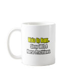Sleep With A Nurse Practitioner Coffee Mugs