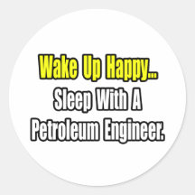 Sleep With A Petroleum Engineer Sticker