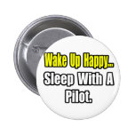 Sleep With A Pilot Pin