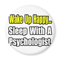 Sleep With a Psychologist Magnet