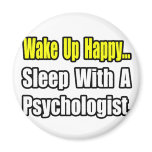 Sleep With a Psychologist Magnet