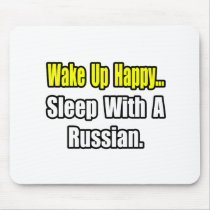 Sleep With a Russian mousepads
