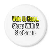 Sleep With a Scotsman magnets
