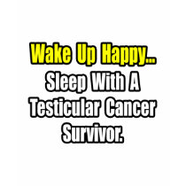Sleep With a Testicular Cancer Survivor t-shirts
