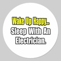 Sleep With an Electrician Round Stickers