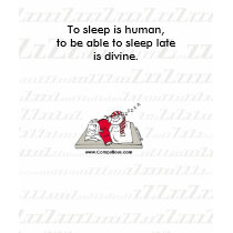 "Sleeping Late is Divine" t-shirts