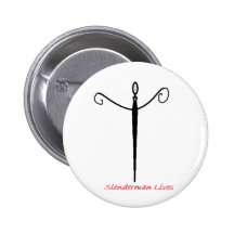Slenderman Lives Pinback Buttons