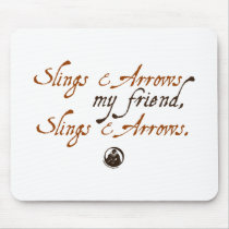 Slings and Arrows mousepads